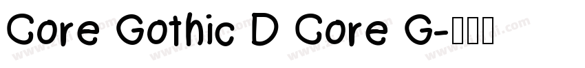 Core Gothic D Core G字体转换